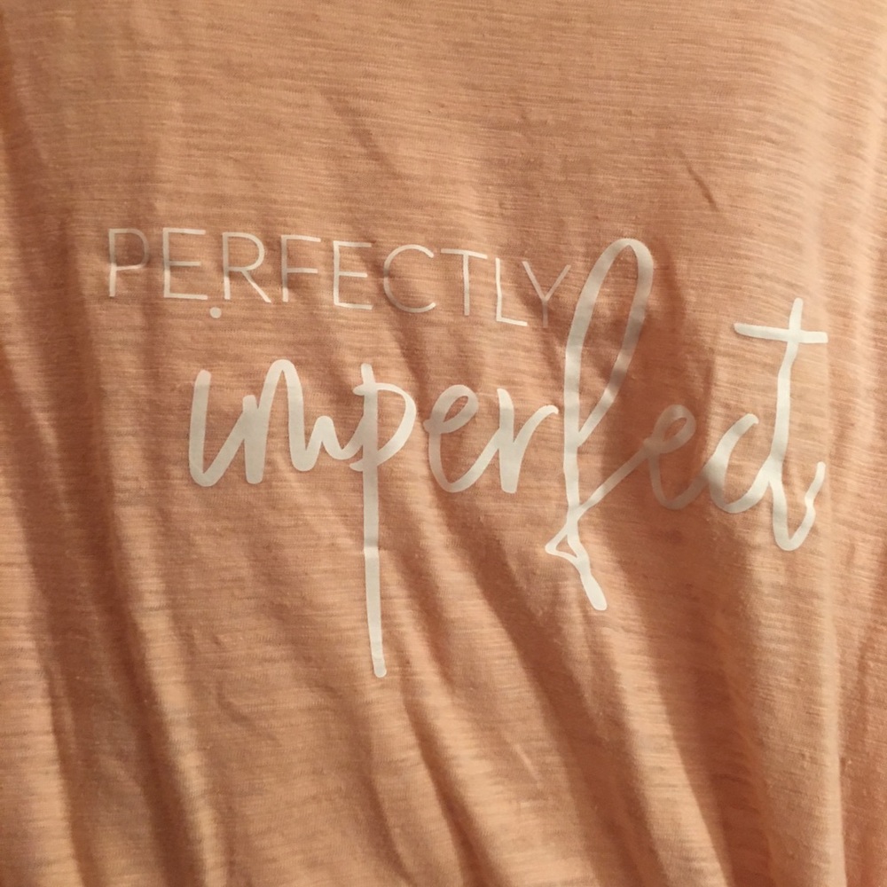 Perfectly imperfect T-shirt